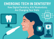 Emerging Tech in Dentistry